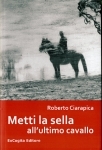 Metti la sella allultimo cavallo