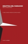 DIDATTICA DEL PAESAGGIO. DECLINAZIONI I