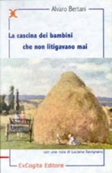 La cascina dei bambini che non litigavano mai