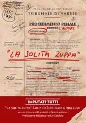 IMPUTATI TUTTI. "La solita zuppa": Luciano Bianciardi a processo