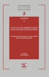 LA SCUOLA DI ALBERTO MANZI NELLOCCHIO DI BIANCIARDI Istruzione democratica e mass media nella contemporaneit